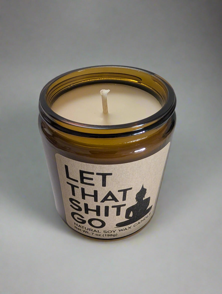 Let That Shit Go Candle for Stress Relief and Balance